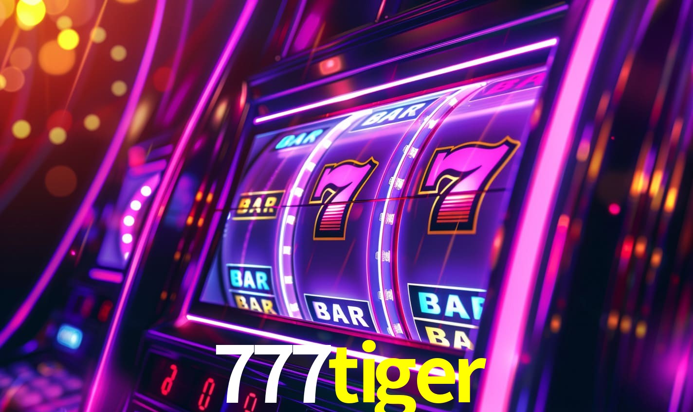 777tiger - Cassino e Apostas Online - 777tiger.com